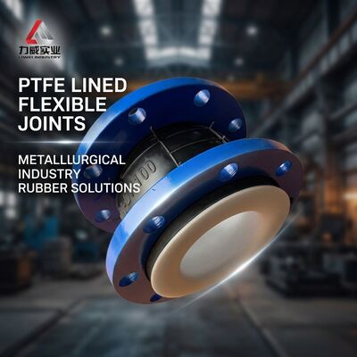 PTFE uniesfera de borracha flexível para indústria metalúrgica